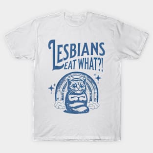 Lesbians Eat What? Cat Funny T-Shirt